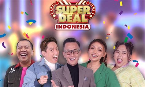 cara ikutan super deal indonesia 2023  Ajak pakde, bude, dan semua sedulurmu untuk ikut audisi Superdeal